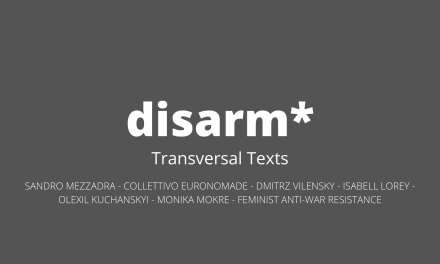 Disarm* – Transversal texts