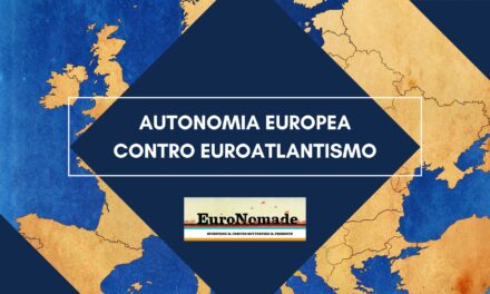 Autonomia europea contro euroatlantismo