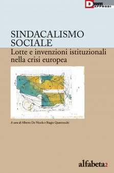 Sindacalismo sociale. Lotte e invenzioni istituzionali nella crisi europea (DeriveApprodi, 2016)- Introduzione