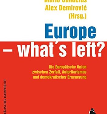 Disintegrazione dell’Europa o processo costituente? Crisi, governo dell’emergenza e prospettive di nuova invenzione democratica
