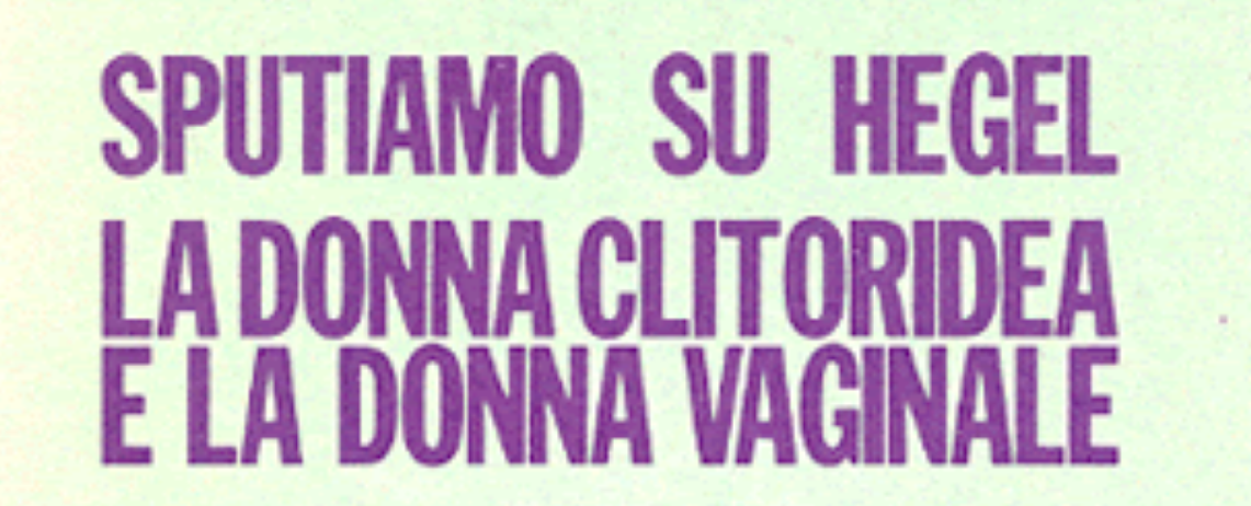 Carla Lonzi, La donna  clitoridea e la donna  vaginale (1971)