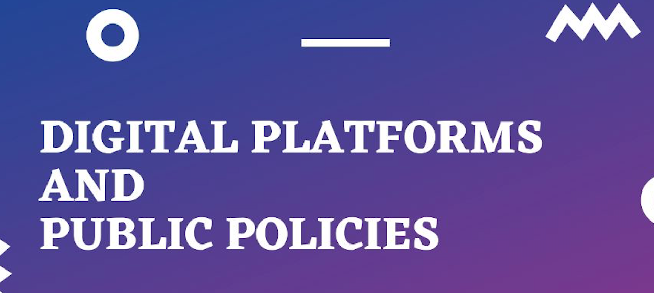 “Digital Platforms and Public Policies”, PLUS, 16 dicembre 2020, 17:00-19:00