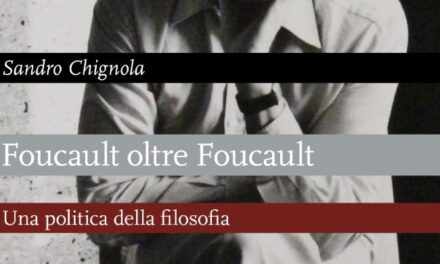 Foucault oltre Foucault